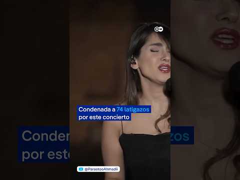 Irán condena a 74 latigazos a la cantante Parastoo Ahmadi por aparecer sin velo en un concierto