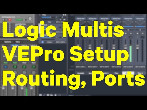 How to Connect Logic and VEPro 6, Create Multi-Instruments, Use Multiple Ports, and More