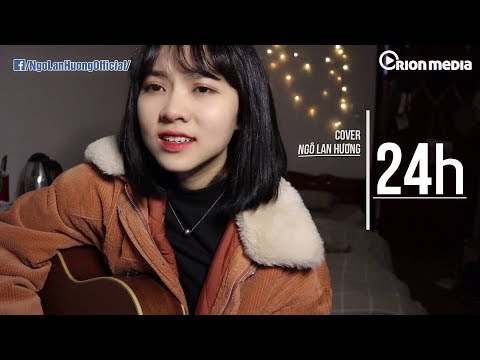 24h - Có lẽ nước mắt trong em cạn rồi | Ngô Lan Hương Cover