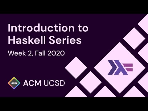 Intro to Haskell | Fall 2020