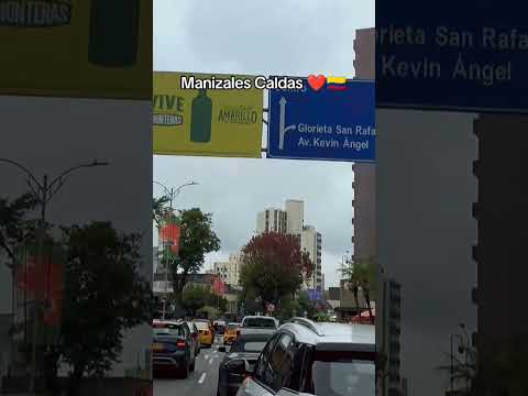 Manizales Caldas ❤️🇨🇴