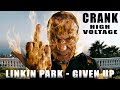 Crank 2 music video \ Linkin Park - Given up ...