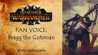 WARHAMMER FAN VOICE: Bragg the Gutsman