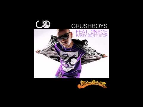 CRUSHBOYS feat. 2NYCe - Party Don't Stop Remix [Official Teaser 2011 HD]
