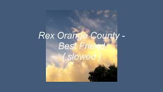 Download lagu Rex Orange County - Best Friend { slowed } mp3