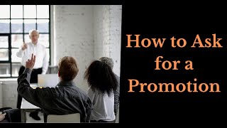 How to Ask for a Promotion