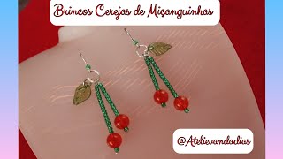Brincos Cerejas de Miçanguinhas #diy #bijoux #bijouterie #tutorial #bijuterias #tutorials #moda