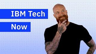 IBM Tech Now: Quantum-Safe Cryptography, IBM Business Automation and Three Recent Analyst Reports