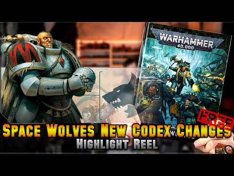 Space Wolves *NEW CODEX* Changes Highlight Reel - Codex Supplement Review