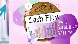 HOW TO CALCULATE NET CASH FLOW