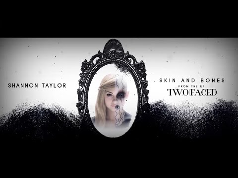 Shannon Taylor- Skin and Bones  (OFFICIAL LYRIC VIDEO)