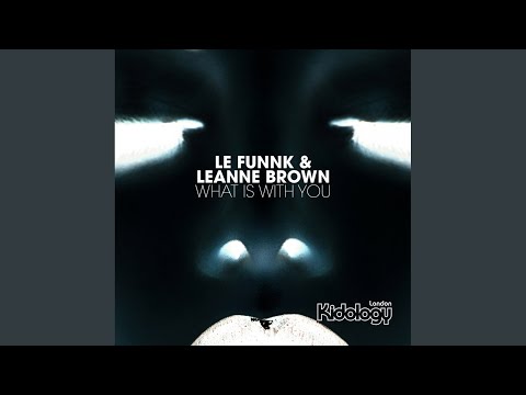 What Is With You (Original Mix)