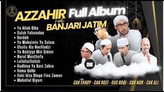 Download lagu VIRAL FULL ALBUM AZZAHIR Feat BANJARI JAWA TIMUR(CAK ROZI, CAK FANDY, CAK ALI, CAK NUR, GUS ROQI) mp3