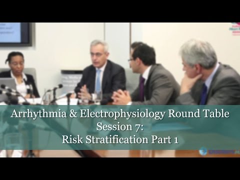 Arrhythmia & Electrophysiology Round Table 7 - Risk Stratification Part 1