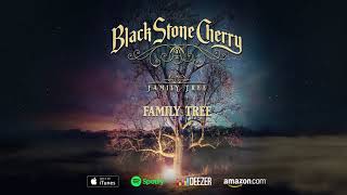 Black Stone Cherry - Family Tree - Family Tree (Official Audio)