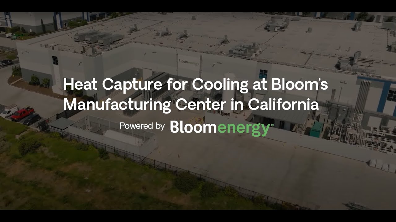 Heat Capture for Cooling at Bloom's Manufacturing Center in California | Bloom Energy