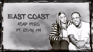 East Coast Lyrics ~ A$AP Ferg ft. Remy Ma