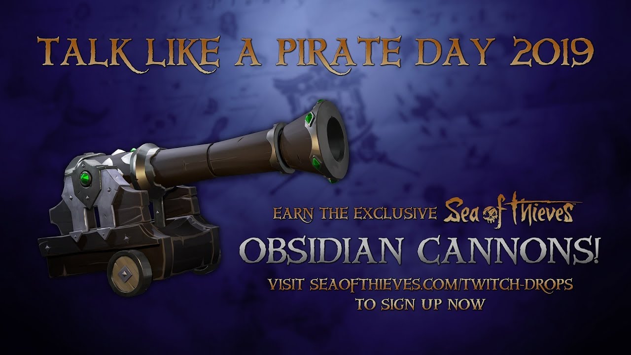 Official Sea of Thieves Talk Like a Pirate Day 2019 Twitch Drops Announce Trailer - YouTube