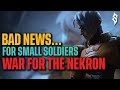 BAD NEWS For Small Soldiers War For The Nekron