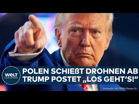 POLEN: Donnerschlag! "Los geht`s" Trump reagiert auf Drohnen aus Russland im Lufttraum der Nato