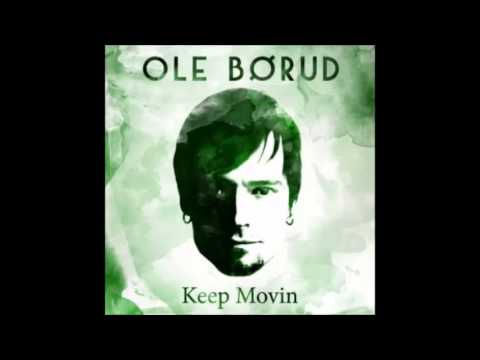 Ole Børud - Keep Movin