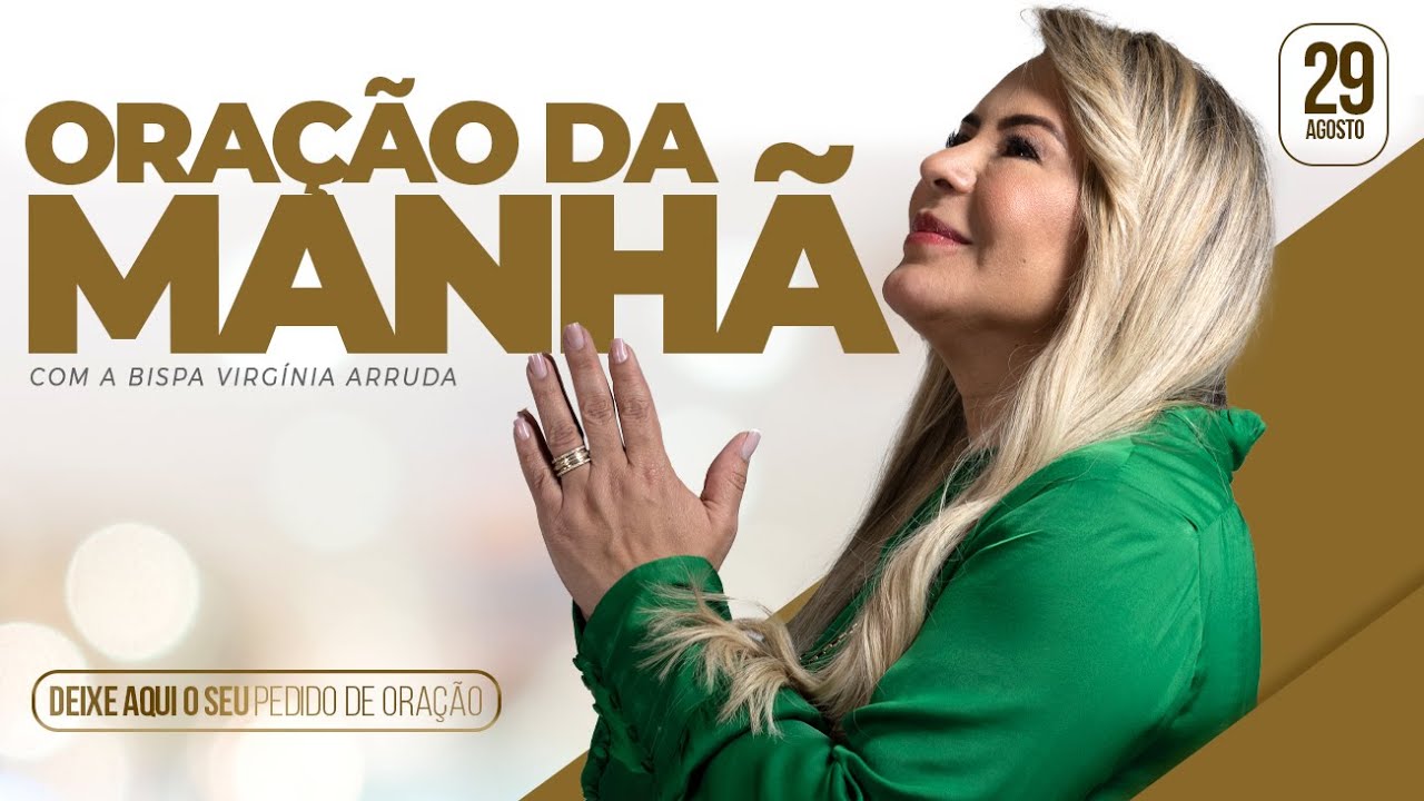 ORAÇÃO DA MANHÃ | 29 AGOSTO 2024 |  @VirginiaArruda