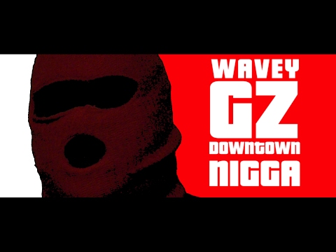 Wavey Gz - "Downtown Nigga" | Shot By @MansaFID