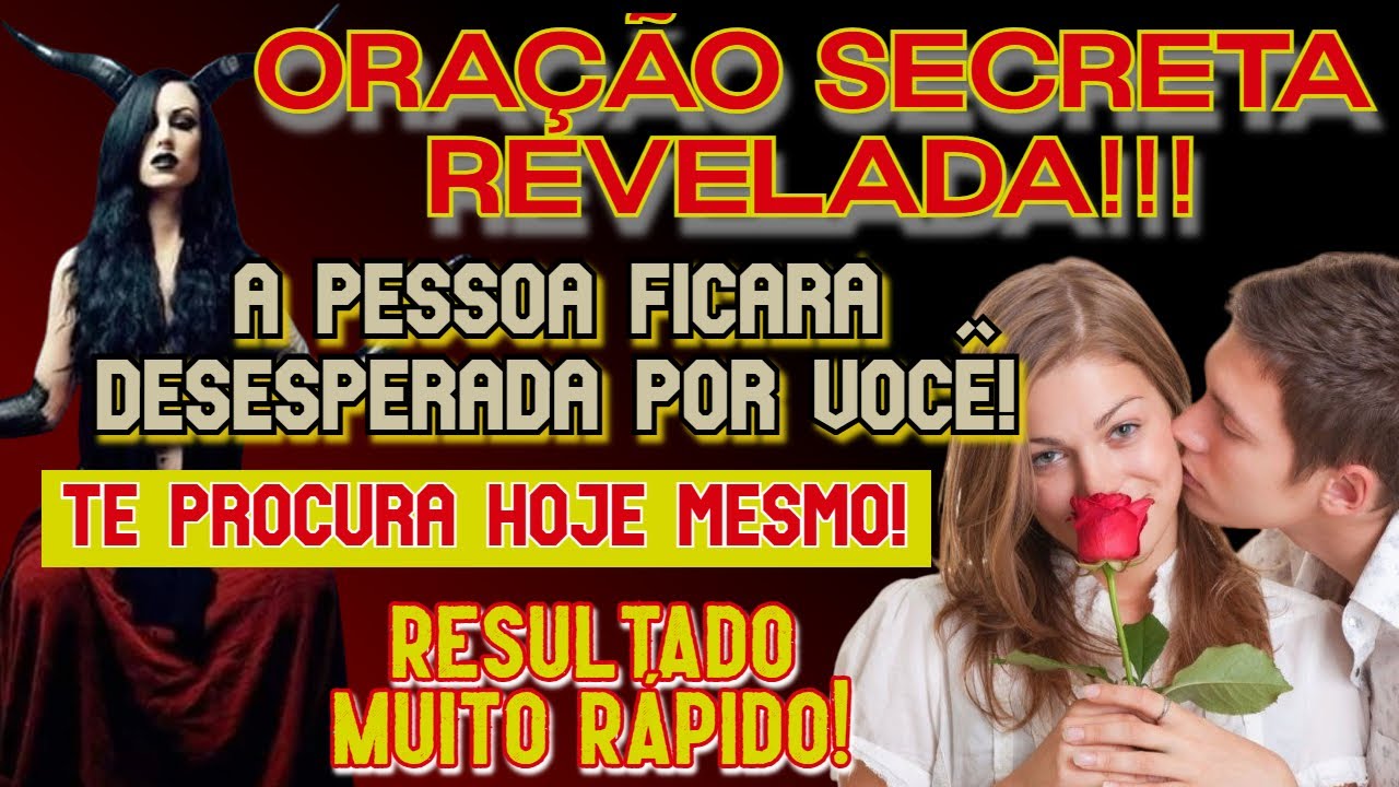 ORAÇÃO SECRETA REVELADA! A PESSOA VAI TE PROCURAR DESESPERADA HOJE MESMO!