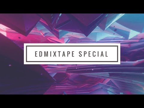 ♫ Mystic Experience Top 10 EDM Mix / EDMixtape special