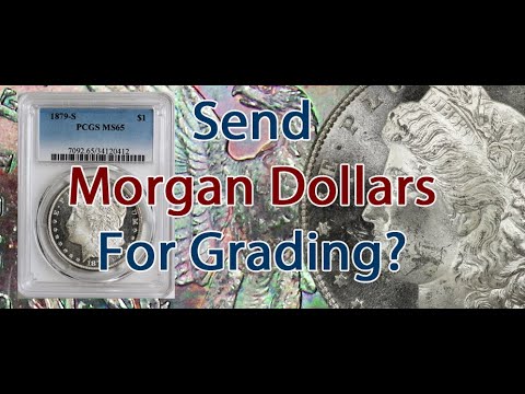 How To Grade Morgan Dollars. Should You Submit Your Morgan Dollars For Grading?