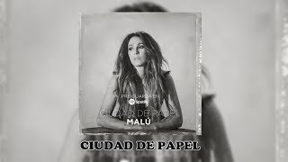 Malú ~ Ciudad De Papel (Audio Oficial)