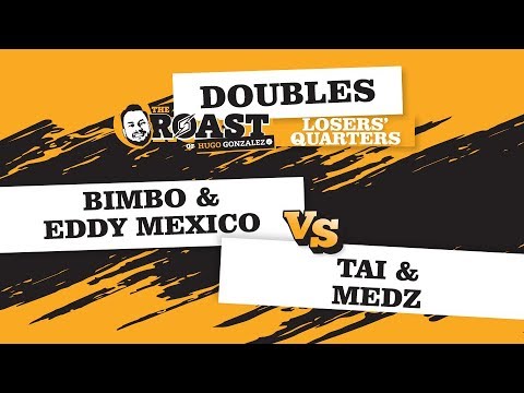 Bimbo/Eddy Mexico vs Tai/Medz - Melee Doubles: Losers' Quarterfinals - The Roast