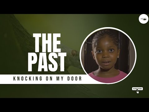 THE PAST KNOCKING ON MY DOOR #nollywoodmovies #nigerianmovies
