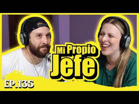 EP135 Mi propio JEFE!