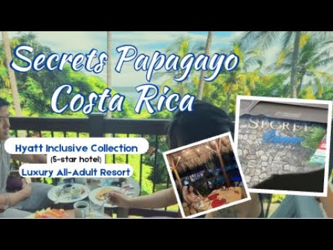 Secrets Papagayo Costa Rica Review: Is It Worth It? | Food, Activities, Excursions
