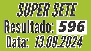 ⏺ SUPER SETE de hoje, Resultado Super Sete de 13/09, Resultado do Super Sete 596 de hoje,