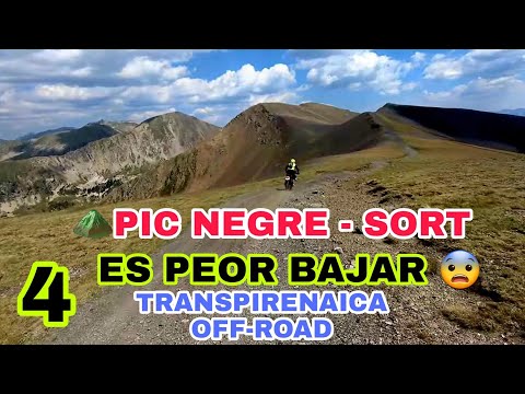 4⛰️ Es PEOR BAJAR DEL PIC NEGRE😬 Y llegada SORT🏁 Transpirenaica Off Road con Moto