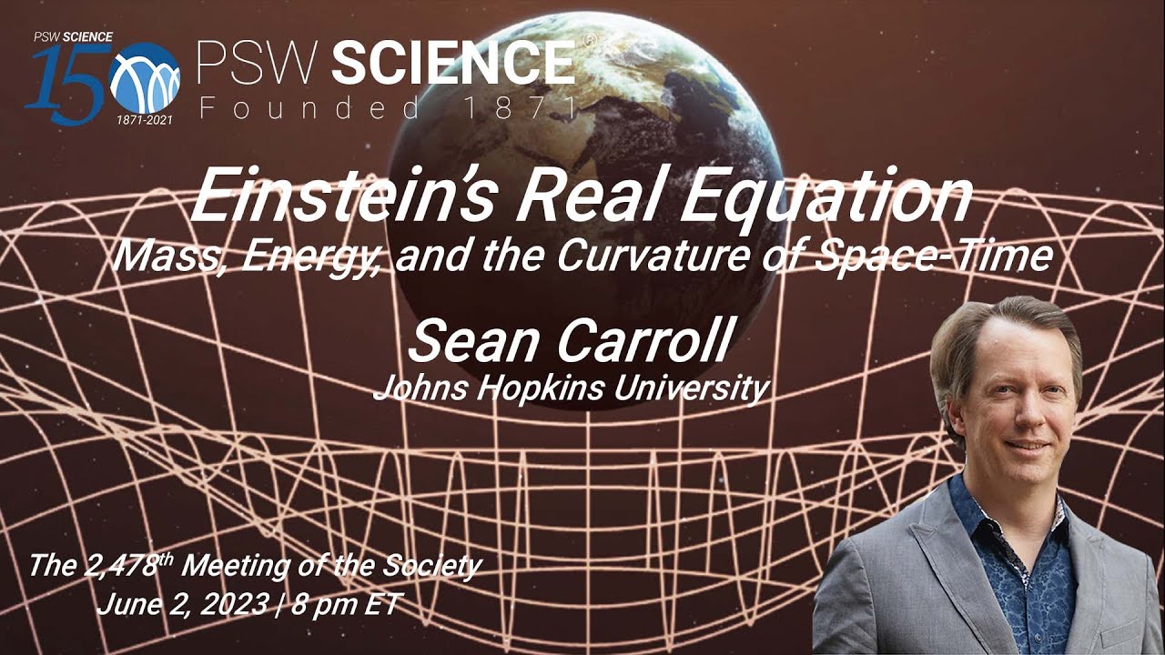 PSW 2478 Einstein's Real Equation | Sean Carroll