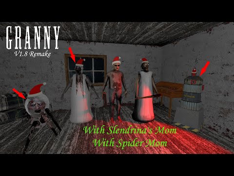 Granny (PC) V1.8 Remake With Slendrina's Mother - Four Enemies On The House