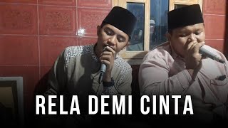 Download lagu RELA DEMI CINTA VERSI SHOLAWAT VIRAL DI TIKTOK MAS KAFA AL-JAUHAR mp3 Download lagu RELA DEMI CINTA VERSI SHOLAWAT VIRAL DI TIKTOK MAS KAFA AL-JAUHAR mp3