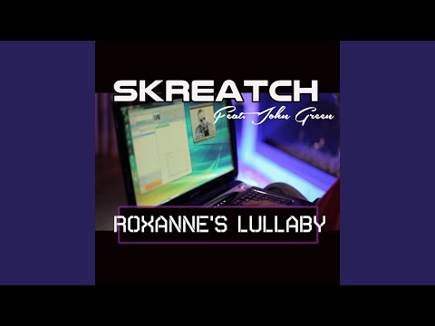 ROXANNE’S LULLABY (Funkfresh's Future Regroove) (Feat. John Green)
