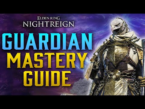 Guardian MASTERY Guide: Elden Ring Nightreign