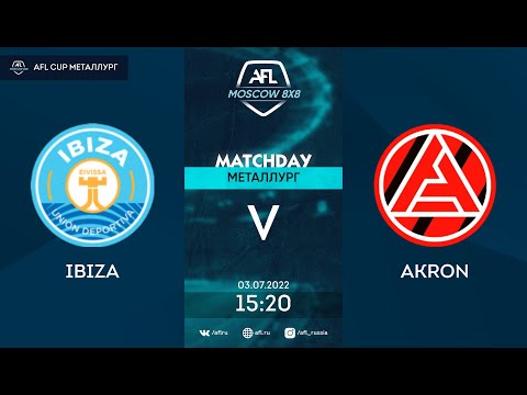 AFL22. AFL Cup Металлург. Day 9. Ibiza-Akron