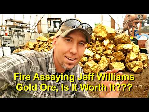 Fire Assaying Jeff Williams’ High-Grade Ore: Is it REALLY Worth it?