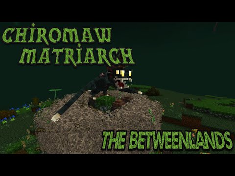 Chiromaw Matriarch: Betweenlands In Depth Tutorials+Spotlight EP #11