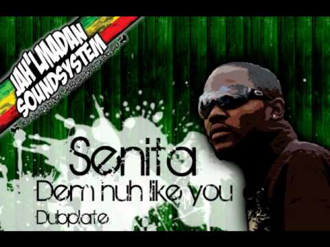 Jah'Lmadan Sound - Senita Dubplate (Dem nuh Like You)