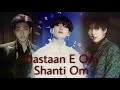 Dastaan E om shanti om feat. BTS | Taehyung | Jungkook |Namjoon | Taekook [FMV]