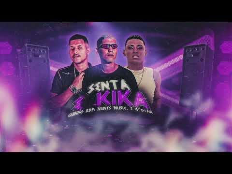 GUINHO RDF   E O DEAN   NUNES MUSIC   -   SENTA E KIKA