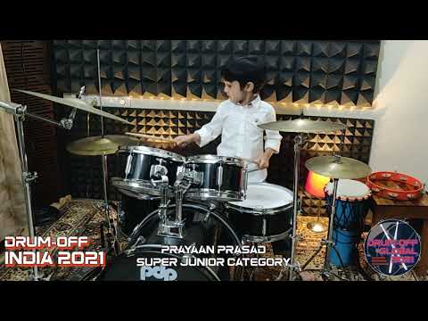 Drum-Off INDIA 2021 - PRAYAAN PRASAD - 5 - Super Junior category