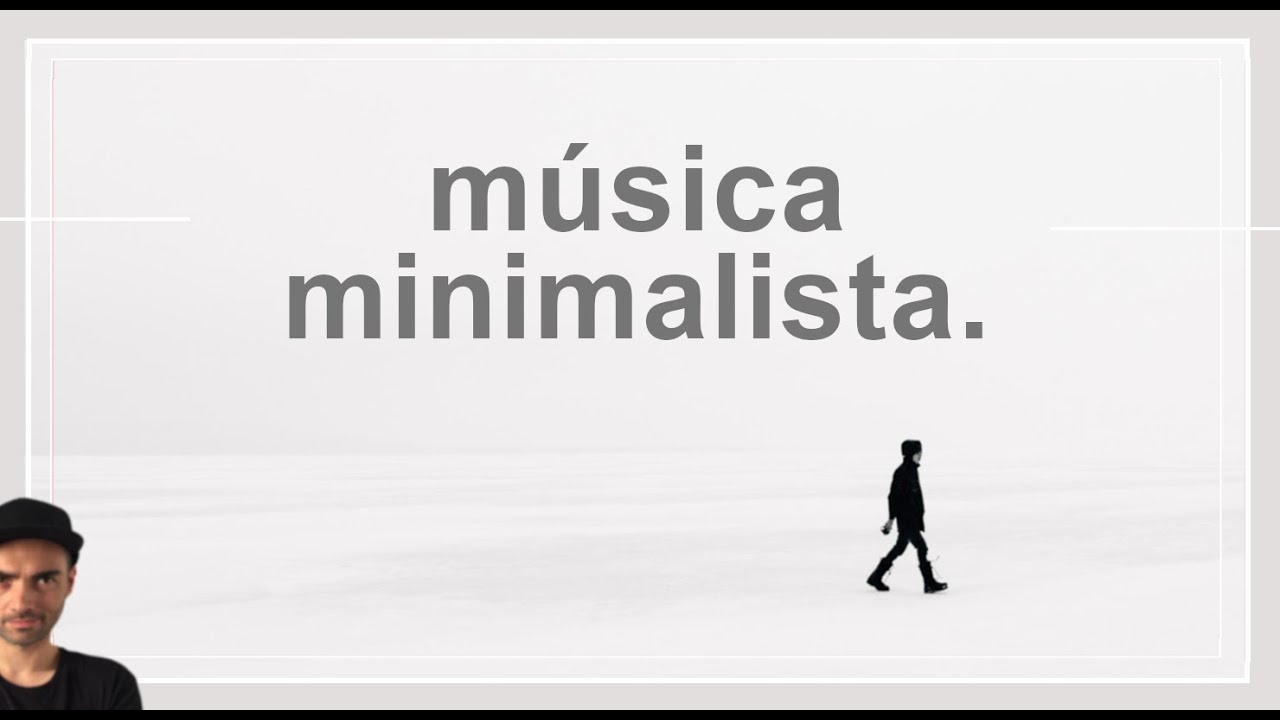 MUSICA MINIMALISTA